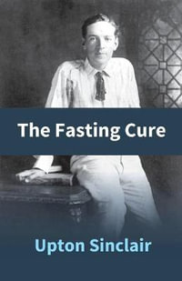 The Fasting Cure - Upton Sinclair