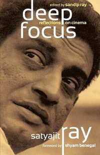 Deep Focus - Satyajit Ray