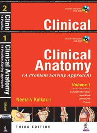 Clinical Anatomy : A Problem Solving Approach - Neeta V Kulkarni