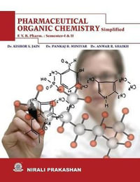 PHARMACEUTICAL ORGANIC CHEMISTRY SEM- I & II - DR K.S. JAIN