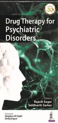 Drug Therapy for Psychiatric Disorders - Rajesh Sagar