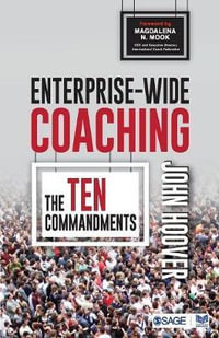 Enterprise-wide Coaching : The Ten Commandments - John J. Hoover