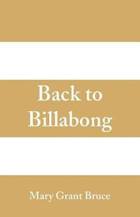 Back To Billabong - Mary Grant Bruce