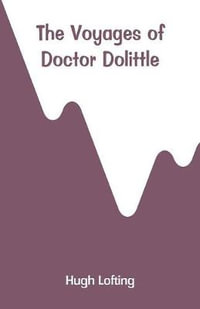 The Voyages of Doctor Dolittle - Hugh Lofting