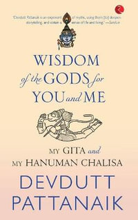 WISDOM OF THE GODS FOR YOU AND ME (PB) - Devdutt Pattanaik