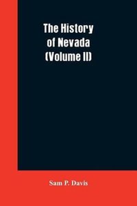 The History of Nevada (Volume II) - Sam P. Davis