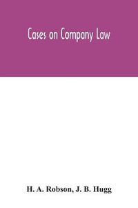 Cases on Company Law - H. A. Robson