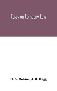 Cases on Company Law - H. A. Robson