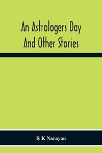 An Astrologers Day And Other Stories - R K Narayan