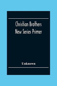 Christian Brothers New Series Primer - Unknown