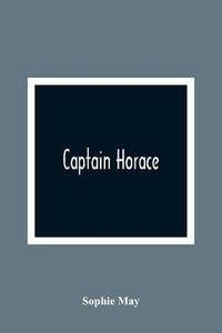 Captain Horace - Sophie May