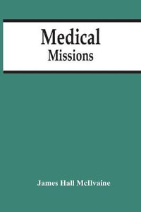 Medical Missions - James Hall McIlvaine