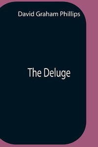 The Deluge - David Graham Phillips