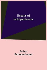 Essays of Schopenhauer - Arthur Schopenhauer