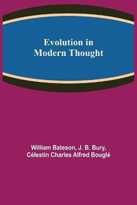 Evolution in Modern Thought - William Bateson