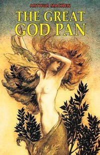 The Great God Pan - Arthur Machen