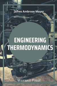 Engineering Thermodynamics - James Ambrose Moyer