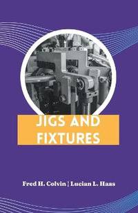 Jigs and Fixtures - Fred H. Colvin