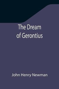 The Dream of Gerontius - John Henry Newman