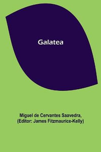 Galatea - Miguel De Cervantes Saavedra