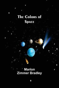 The Colors of Space - Marion Zimmer Bradley