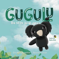 Gugulu, The Little Bear Dares - Srividhya Lakshmanan