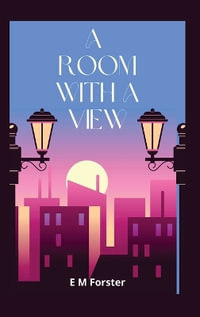 A Room with a View - E. M. Forster