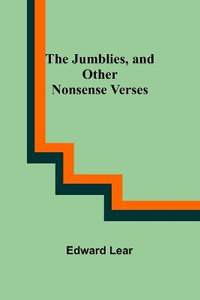 The Jumblies, and Other Nonsense Verses - Edward Lear