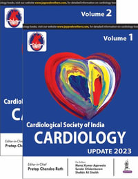 CSI Cardiology Update 2023 : Two Volume Set - Pratap Chandra Rath