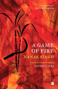 A Game Of Fire - Nanak Singh