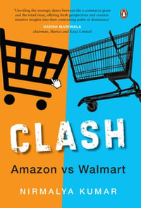 Clash : Amazon vs Walmart - Nirmalya Kumar