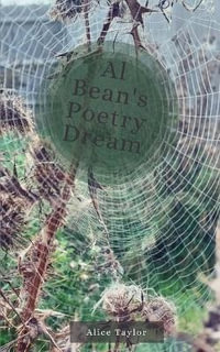 Al Bean's Poetry Dream - Alice Taylor