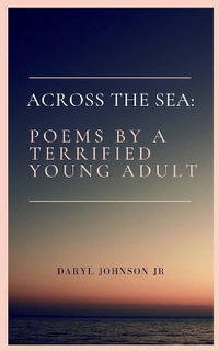 Across the sea - Daryl, Jr. Johnson