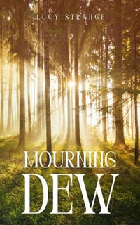 Mourning Dew - Lucy Strange