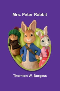 Mrs. Peter Rabbit - Thornton W. Burgess