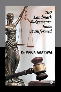 100 Landmark Judgements : India Transformed - Pooja Agarwal