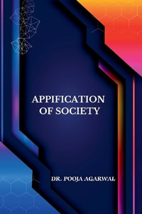 Appification of Society : Societal impact And legal dimensions - Pooja Agarwal