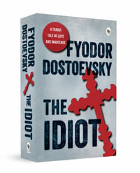 The Idiot : Fingerprint! Classics - Fyodor Dostoevsky