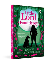 Little Lord Fauntleroy : My First Books of Hindu Gods and Goddess - Frances Hodgson Burnett