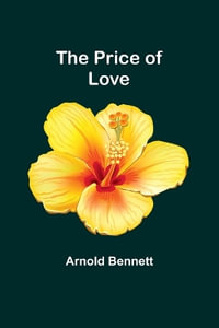 The Price of Love - Arnold Bennett