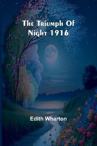 The Triumph Of Night 1916 - Edith Wharton