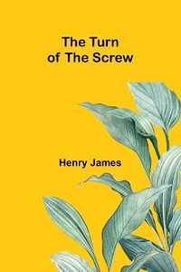 The Turn of the Screw - Henry James