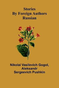 Stories by Foreign Authors : Russian - Nikolai Vasilevich Gogol