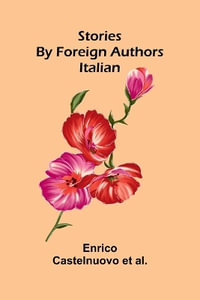 Stories by Foreign Authors : Italian - Enrico Castelnuovo et al.