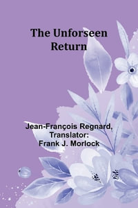 The Unforseen Return - Jean-FranÃ§ois Regnard