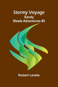 Stormy Voyage; Sandy Steele Adventures #3 - Robert Leckie