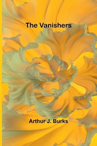 The Vanishers - Arthur J. Burks