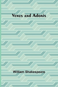 Venus and Adonis - William Shakespeare