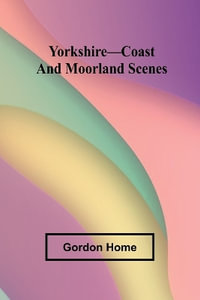 Yorkshire-Coast and Moorland Scenes - Gordon Home