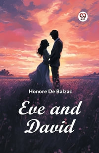 Eve and David - Honore De Balzac